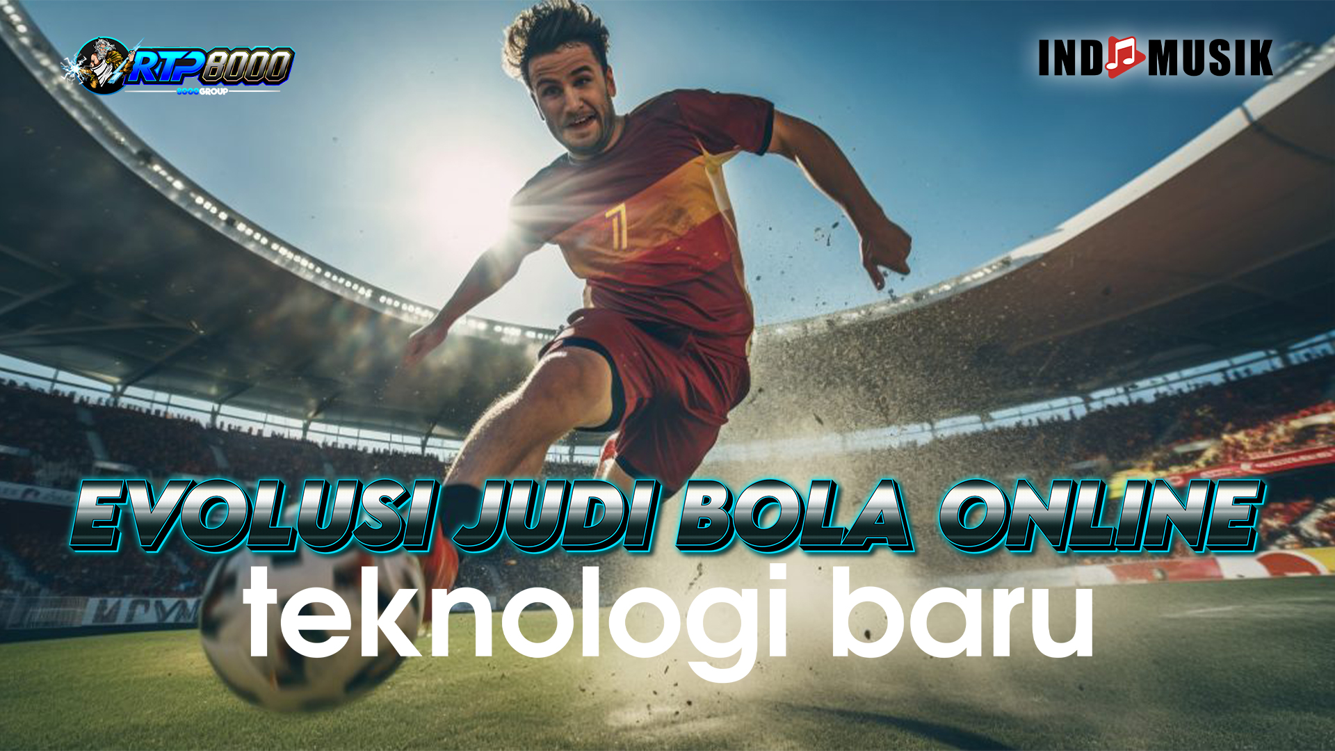 Evolusi Judi Bola dan Peluang Indonesia Lolos ke Piala Dunia