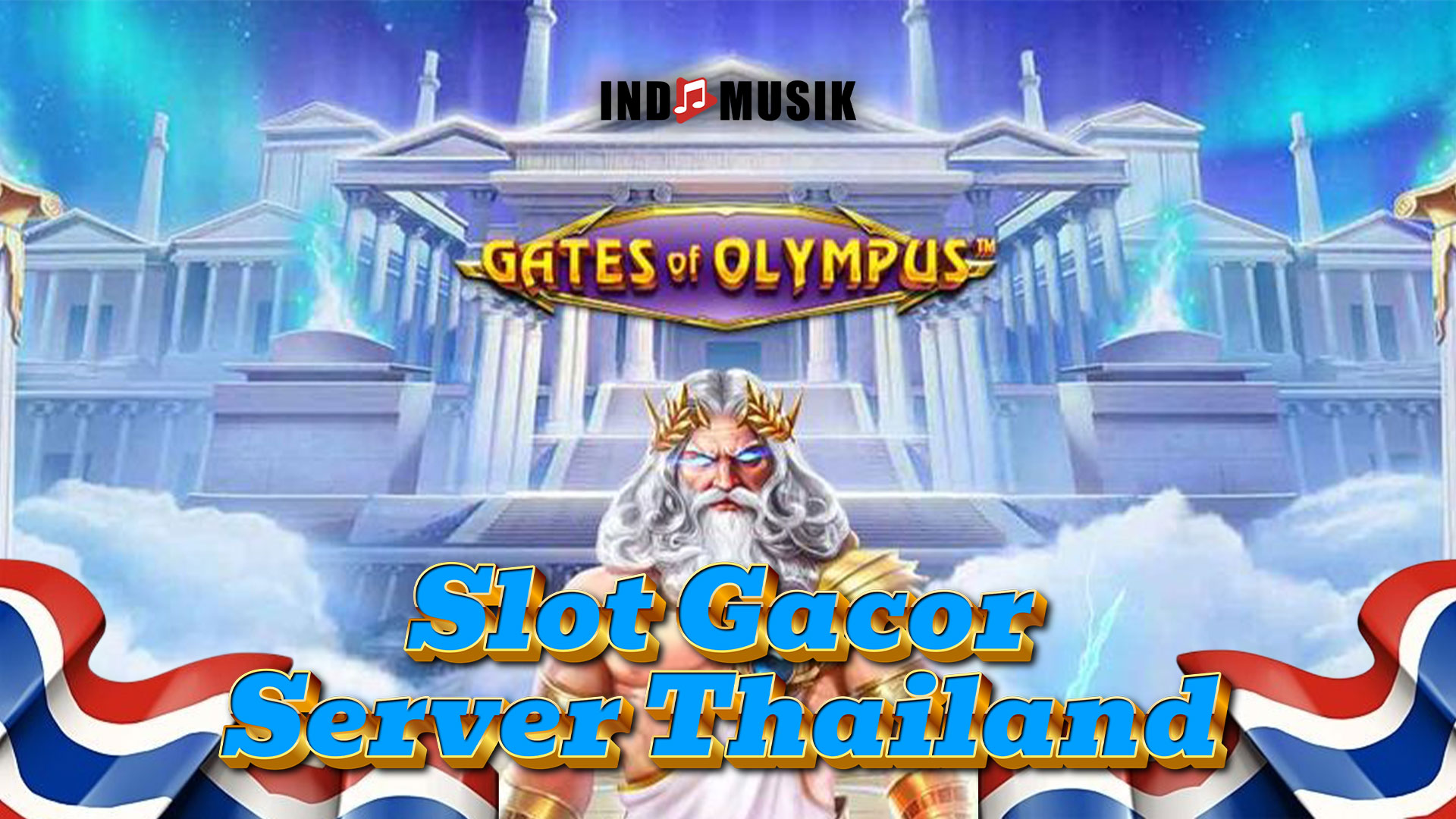 Server Thailand: Pilihan Terbaik untuk Bermain Gates of Olympus