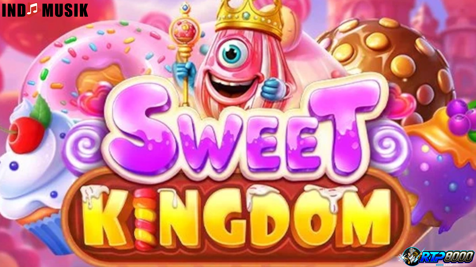 Sweet Kingdom Manisnya Cuan di Link Alternatif Rtp8000